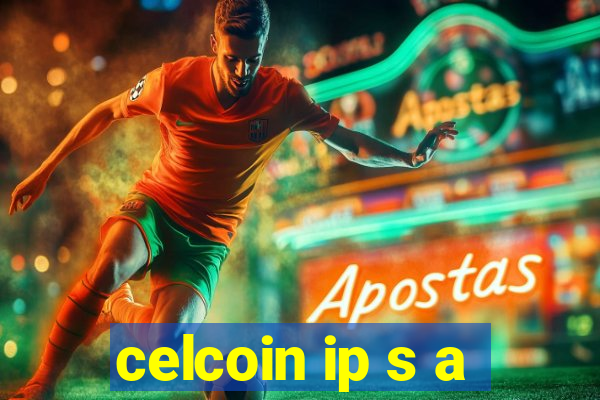 celcoin ip s a